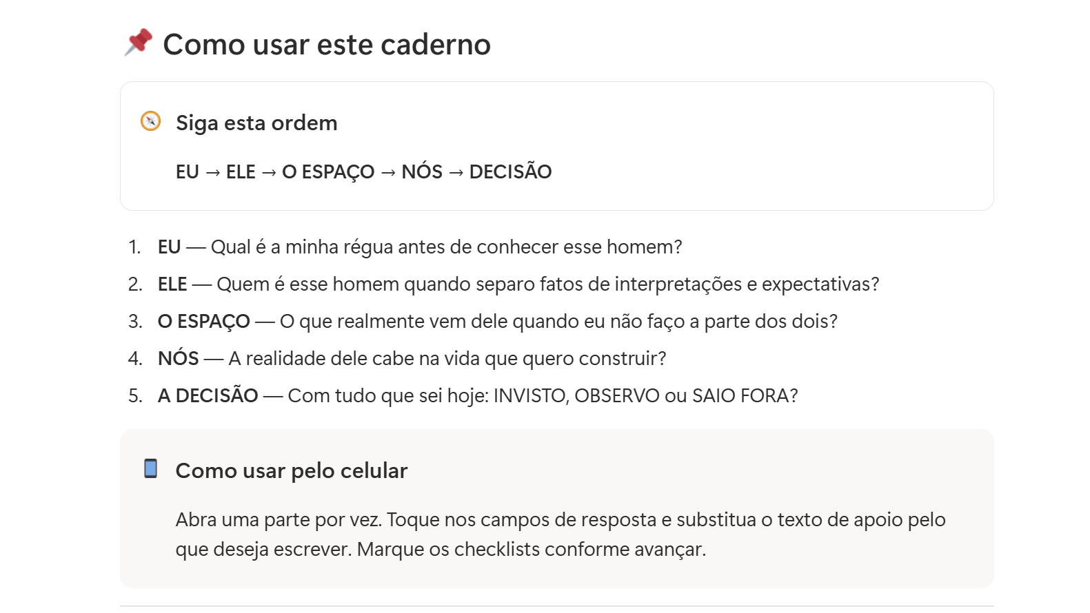 Visão geral do Caderno Invisto ou Saio Fora com a ordem das cinco etapas